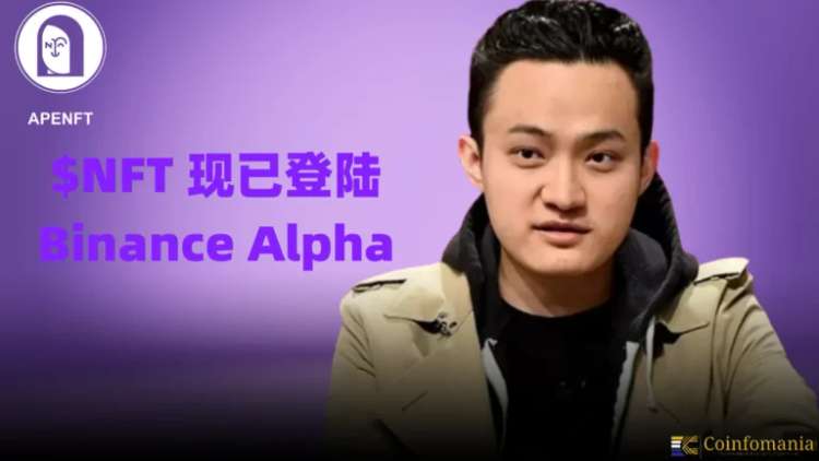 Le NFT d’APENFT listé sur Binance Alpha après le soutien de Justin Sun