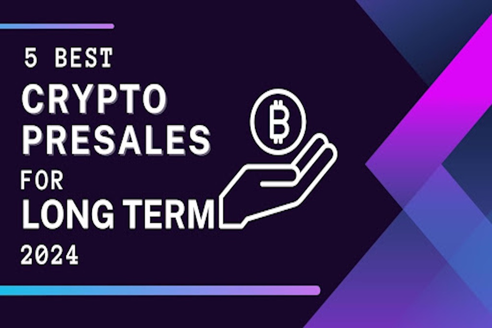 Best Crypto Presales for Long Term in 2024