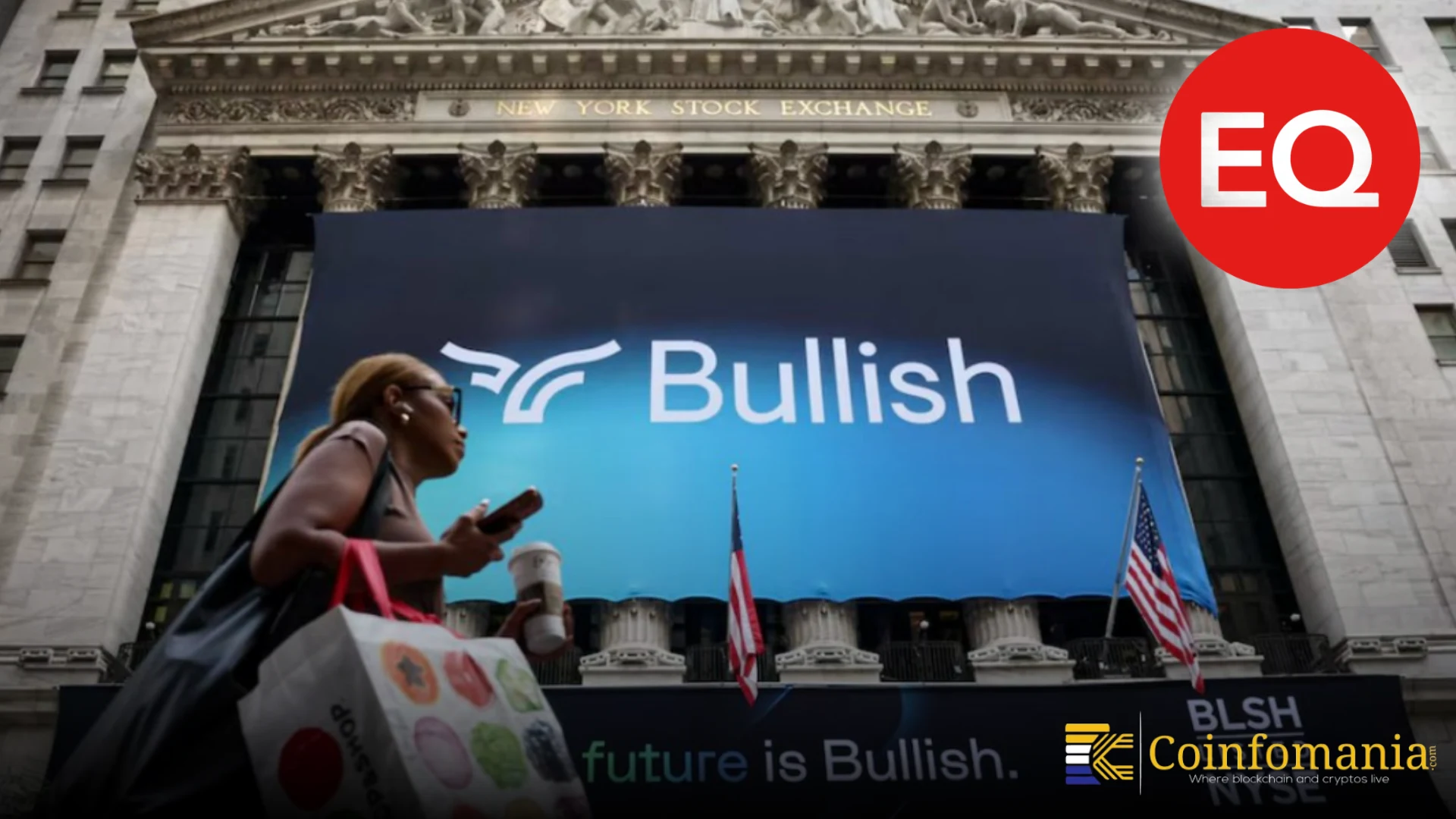 Bullish Expands Global Reach With Equiniti Acquisition