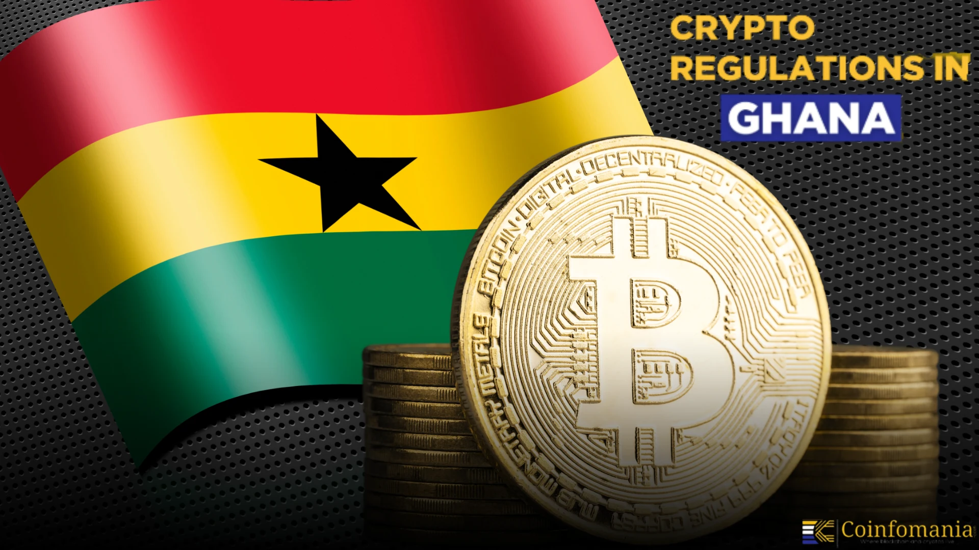 Ghana Crypto Regulation on the Horizon as Crypto Adoption Grows