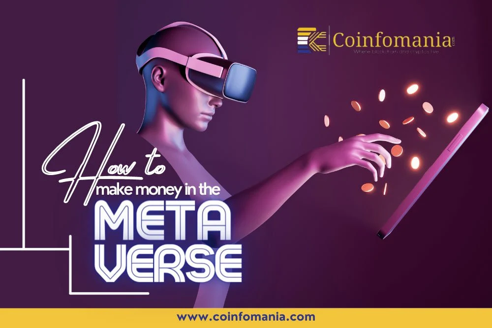 How Can You Make Money in the Metaverse? Eight (8) Ways to Do So Right Away