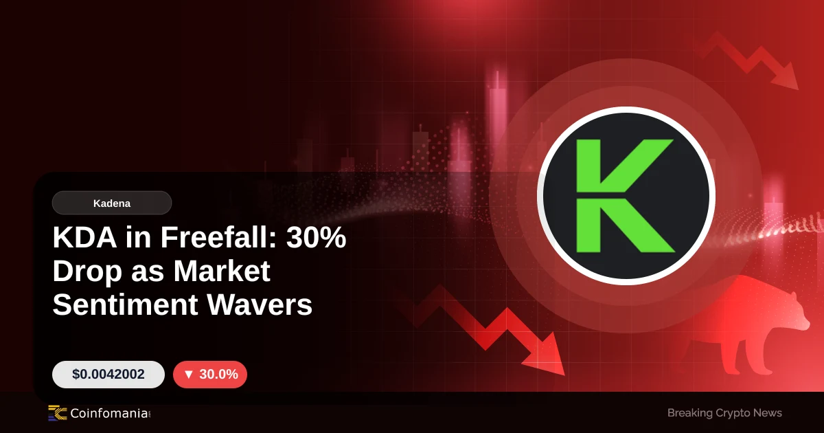 KDA in Freefall: 30% Drop as Market Sentiment Wavers