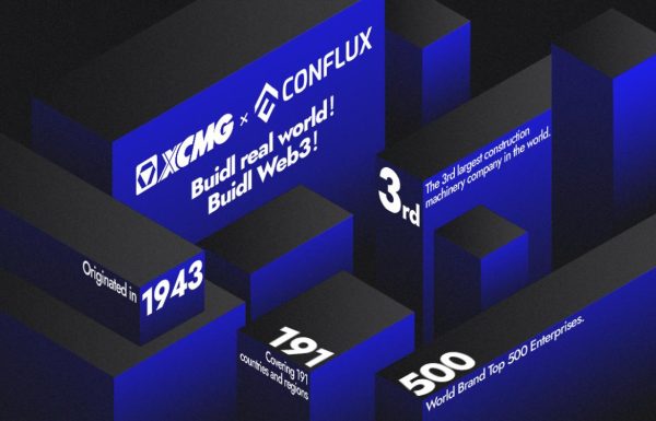 Construction Giant XCMG Chooses Conflux for NFTs and Future Global Blockchain Applications